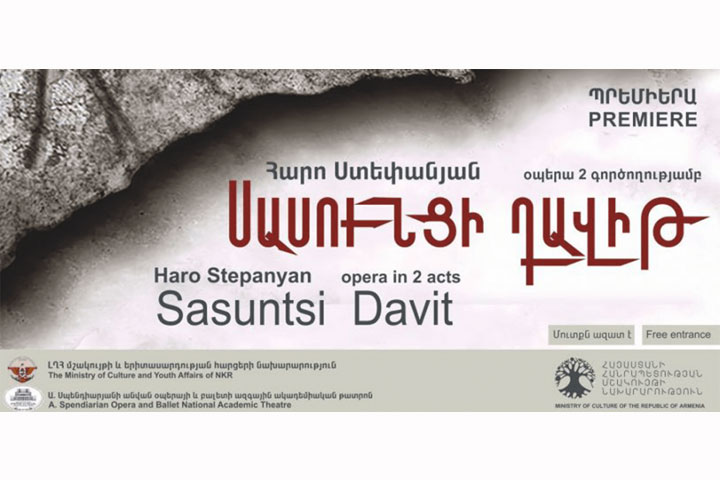 Արցախի Անկախութեան Օրը Պիտի Նշուի «Սասունցի Դաւիթ» Օփերային Առաջին Ներկայացումով