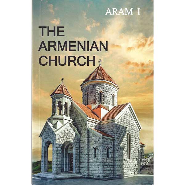 Արամ Ա. Կաթողիկոսի «The Armenian Church» (Հայ Եկեղեցին) Գիրքին Ֆրանսերէն, Գերմաներէն Ու Արաբերէն Թարգմանութիւնները Ամբողջացան