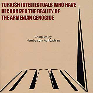 Լոյս Տեսաւ Ճրտգ. Համբարձում Աղպաշեանի «Turkish Intellectuals Who Have Recognized The Reality Of The Armenian Genocide» Գիրքին Բ. Հատորը